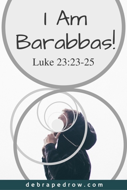 I am Barabbas!