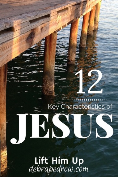 12 key characteristics of Jesus