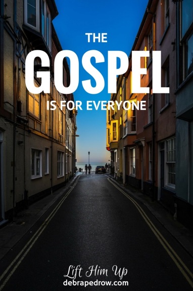 The Gospel is for everyone