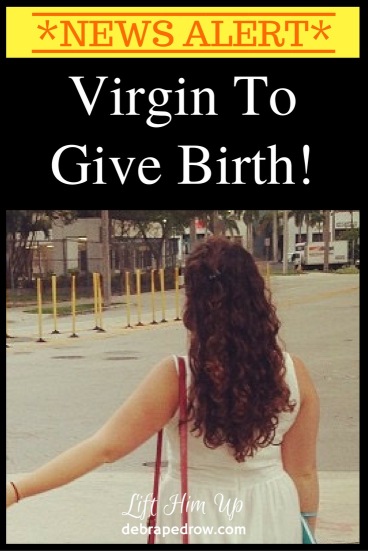 Virgin to give birth