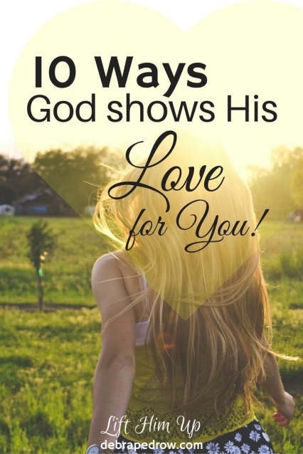 10 ways God shows His love for you