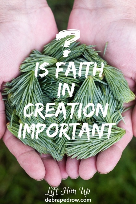 Is faith in creation important?